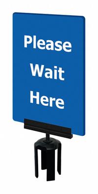 TENSABARRIER Acrylic Sign: Blue, Please Wait Here Message, 11 in Overall Lg, 7 in Overall Wd (MPN S21-P-23-7X11-V-HDSB-1701-33). Key specifications — Brand: TENSABARRIER; Color: Blue; Includes: Mounting Adapter; Message: Please Wait Here; For Use With: Tensabarrier Posts; Material: Acrylic.