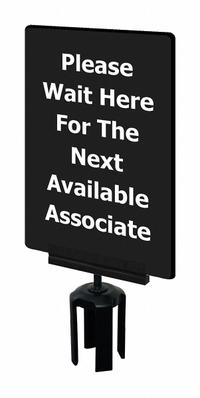 TENSABARRIER Acrylic Sign: Black, Please Wait Here For The Next Available Associate Message (MPN S15-P-33-7X11-V-HDSB-1701-33). Key specifications — Brand: TENSABARRIER; Color: Black; Includes: Mounting Adapter; Message: Please Wait Here For The Next Available Associate; For Use With: Tensabarrier Posts; Material: Acrylic.