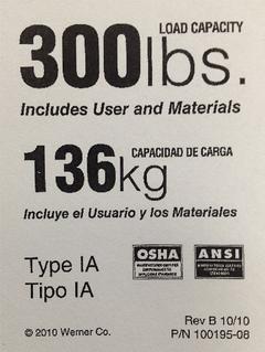 WERNER Duty Rating Label Replacement, 300 lb.: Fits Werner Brand (MPN LDR300). Key specifications — For Use With Grainger Item Number: 2EJG7; For Use With Mfr. Model Number: 310,373,374,375,376,378,6202,6203,6204,6205,6206,6207,6208,6210,6212,D1508-1,D1510-1,D1512-1,D1514-1,D1516-1,D1516-2,D1518-1,D1520-1,D1520-2,D1524-2,D1528-2,D1532-2,D1536-2,D1540-2,D6208-1,D6210-1,D6212-1,D6214-1,D6216-1,D6216-2,D6220-1,D6220-2,D6224-2,D6228-2,D6232-2,D6236-2,D6240-2,P6202,P6204,P6206,P6208,P6210,T6203,T6204,T6205,T6206,T6208,T6210,T6212,P372,P373,P374,P376,P378,PT310,PT372; Fits Brand: Werner; Product Type: Duty Rating Label Replacement, 300 lb.; Brand: WERNER.