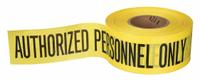 APPROVED VENDOR Barricade Tape: 500 ft Lg, 3 in Wd, Restricted Area Authorized Personnel Only Legend (MPN B354Y1028-200). Key specifications — Tape Message: Restricted Area Authorized Personnel Only; Message Color: Black; Brand: APPROVED VENDOR.