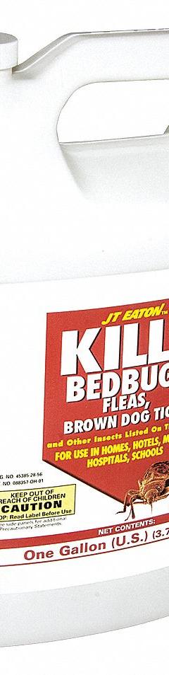 JT EATON Bed Bug Killer: For Use On Crawling Insects, Jug, 128 oz Container Size, Indoor/Outdoor Use (MPN 204-O1G). Key specifications — Brand: JT EATON; Container Type: Jug; DEET Concentration: DEET-Free; Form: Liquid; Indoor/Outdoor Use: Indoor/Outdoor; Insect Group: Crawling; Targeted Insects: Fleas.